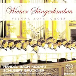 Choral Music  - Handel, G.F. / Mozart, W.A. / Schubert, F. / Haydn, F.J. / Herbeck, J.R. / Bach, J.S. / Bruckner, A. - Wiener Sängerknaben