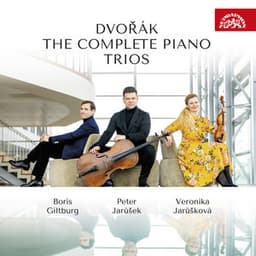 Dvořák: The Complete Piano Trios - Antonín Dvořák