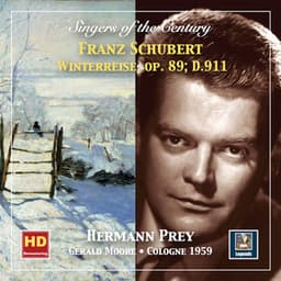 Singers of the Century: Hermann Prey – Winterreise, Op. 89, D. 911 - Franz Schubert