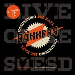 Live en Onbesoesd - Bökkers
