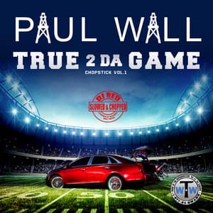 True 2 da Game: Chopstick, Vol. 1 - Paul Wall