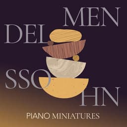 Mendelssohn Piano Miniatures - Felix Mendelssohn