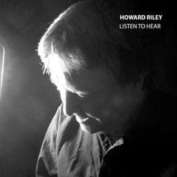 Listen to Hear - Howard Riley