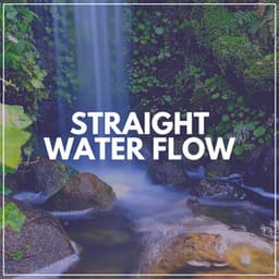 Straight Water Flow - Water Spa