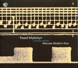 Mykietyn: Chamber Works - Paweł Mykietyn