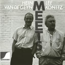 Hein Van De Geyn Meets Lee Konitz - Hein Van De Geyn