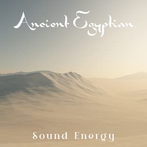 Ancient Egyptian Sound Energy: Healing Hz Frequency for Consciousness and Innate Spirituality - Calming Sounds Sanctuary
