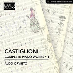 Castiglioni: Complete Piano Works, Vol. 1 - Niccolò Castiglioni