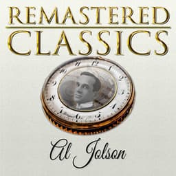 Remastered Classics, Vol. 234: Al Jolson - Al Jolson