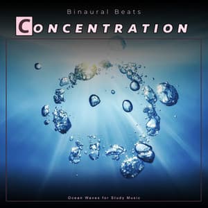 Binaural Beats Concentration: Ocean Waves for Study Music - Binaural Beats Study Music
