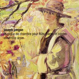 Jongen: Chamber Works for Flute, Harp and Strings - Joseph Jongen