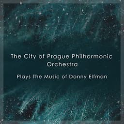 The City of Prague Philharmonic Orchestra Plays The Music Of Danny Elfman - Danny Elfman