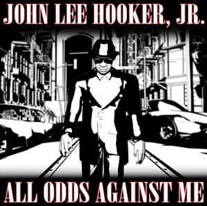 All Odds Against Me - John Lee Hooker