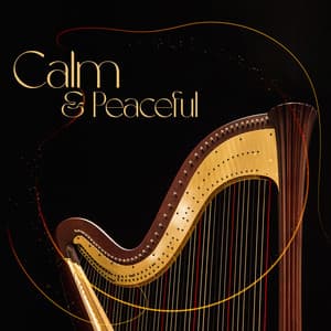 Calm & Peaceful - Deep Sleep Music Masters