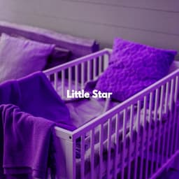 Little Star - Bedtime Baby
