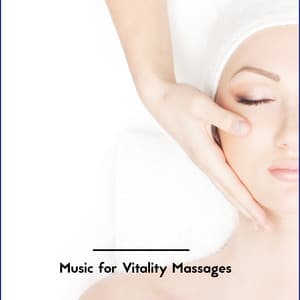 Music for Vitality Massages: Gentle Nature Sounds for Spa at Home, Spiritual Healing - Spa Ambience