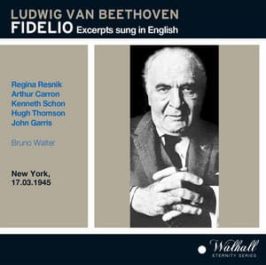 Fidelio Excerpts conducted by Bruno Walter sung in English - Ludwig van Beethoven