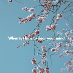 When it's time to clear your mind - Cafe BGM Japan
