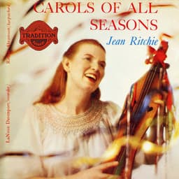 Carols of All Seasons - Jean Ritchie