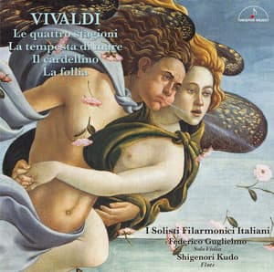 Vivaldi: The Four Seasons; La tempesta di mare; Il cardellino; Folia - A. ヴィヴァルディ