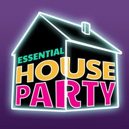 Essential House Party - House Party