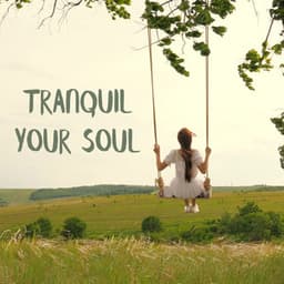 Tranquil Your Soul - Yanna Dream