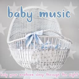 Baby Music: Help Your Newborn Sleep Through the Night - BabySleepDreams