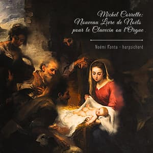 Michel Corrette: Nouveau Livre de Noëls pour le Clavecin ou l'Orgue - Michel Corrette