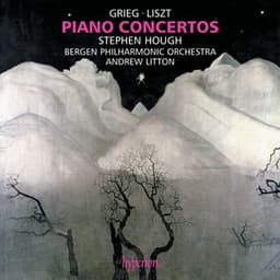 Liszt: Piano Concertos Nos. 1 & 2 – Grieg: Piano Concerto - Stephen Hough