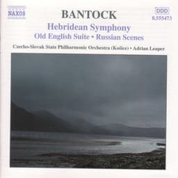 Bantock: Hebridean Symphony / Old English Suite - Granville Bantock