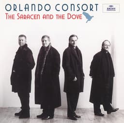 The Saracen And The Dove - Orlando Consort