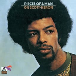 Pieces of a Man - Gil Scott-Heron