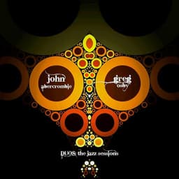 John Abercrombie and Greg Osby - DUOS - The Jazz Sessions - John Abercrombie