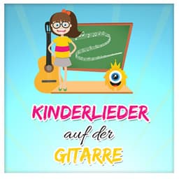 Kinderlieder auf der Gitarre - Kinderlieder
