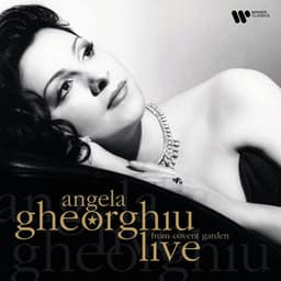 Angela Gheorghiu Live at the Royal Opera House Covent Garden - Angela Gheorghiu