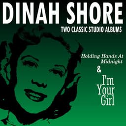 Holding Hands at Midnight / I'm Your Girl - Dinah Shore