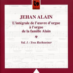 Jehan Alain: Complete Organ Works, Vol. 1 - Jehan Alain