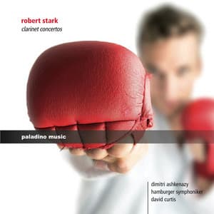 Robert Stark: Clarinet Concertos - Robert Stark
