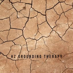 Hz Grounding Therapy: Earth's Frequency, Calming Mind Chatter, Stabilizing, Grounding, Growth, Prosperity, Strength, Meditation Music for Grounding, Samadhi - Brain Study Music Guys