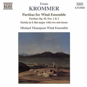 Krommer: Partitas for Wind Ensemble Op. 45, Nos. 1-2 - Franz Krommer