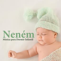 Neném - Seleção de Música para Dormir Infantil - Meditação Clube