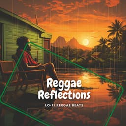 Reggae Reflections - Lo-Fi Reggae Beats