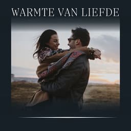 Warmte van Liefde - Ontspanning Sound