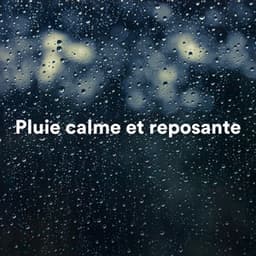 Pluie calme et reposante - Bruit de Pluie et Musique pour Dormir