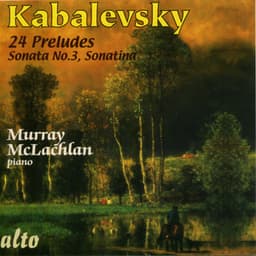 Kavalevsky: 24 Preludes, Sonata No.3, Sonatina - Dmitry Kabalevsky