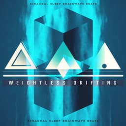 Weightless Drifting - Binaural Sleep Brainwave Beats