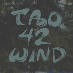 Tao-42-Wind - John Oliver