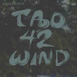 Tao-42-Wind - John Oliver