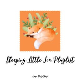 Sleeping Little Fox Playlist - Basic Baby Sleep