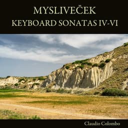 Mysliveček: Keyboard Sonatas IV-VI - Josef Mysliveček